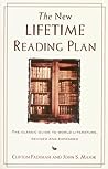 The New Lifetime Reading Plan: The Classic Guide to World Literature
