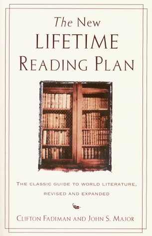 The New Lifetime Reading Plan: The Classic Guide to World Literature (Paperback)