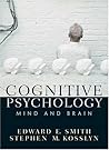 Cognitive Psychology: Mind and Brain Cognitive Psychology: Mind and Brain