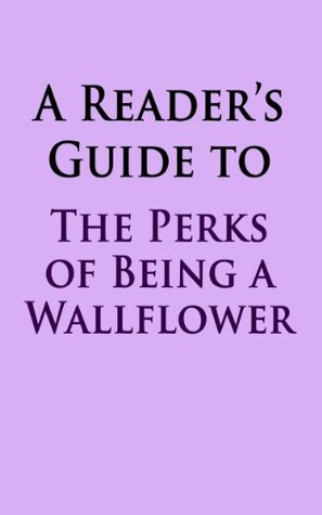 Study Guide: The Perks of Being a Wallflower by Stephen Chbosky