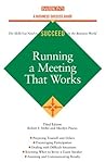 Running a Meeting That Works (Barron's Business Success Series) Running a Meeting That Works (Barron's Business Success Series)