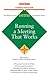 Running a Meeting That Works (Barron's Business Success Series)