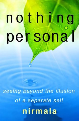 Nothing Personal: Seeing Beyond the Illusion of a Separate Self