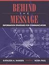 Behind the Message: Information Strategies for Communicators