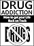 Drug Addiction: How to get your Life Back on Track (Drugs, Addictions, Gambling, Casino Games)