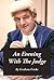 An Evening With The Judge