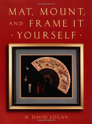 Mat, Mount and Frame It Yourself (Paperback)