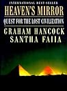 Heaven's Mirror: Quest for the Lost Civilization