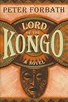 Lord of the Kongo: A Novel