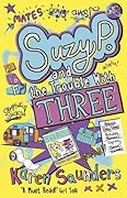 Suzy P and the Trouble with Three