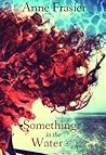 Something in the Water Book cover for Something in the Water