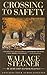 Crossing to Safety by Wallace Stegner
