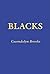 Blacks by Gwendolyn Brooks Blacks by Gwendolyn Brooks