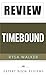Timebound (The Chronos Files): by Rysa Walker -- Review