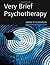 Very Brief Psychotherapy by James Paul Gustafson