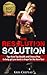 The Resolution Solution: Tips from Top Health and Fitness Pros to help you get back in shape for the New Year