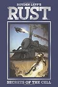 Rust Vol. 2: Secrets of the Cell