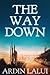 The Way Down