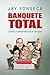 Banquete Total by Jay Fonseca