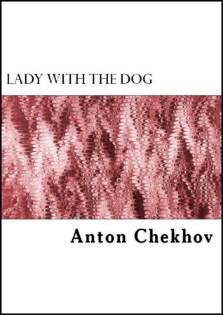 The Lady With the Dog and Other Stories