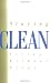 Staying Clean: Living Witho...