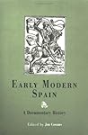 Early Modern Spain: A Documentary History