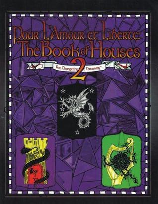 Pour L'amour Et Liberte: The Book Of Houses 2 (Paperback)