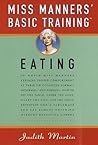 Miss Manners' Basic Training: Eating