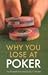 Why You Lose at Poker by Russell Fox