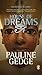 House Of Dreams by Pauline Gedge