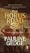 Lord of the Two Lands #3 The Horus Road by Pauline Gedge Lord of the Two Lands #3 The Horus Road by Pauline Gedge