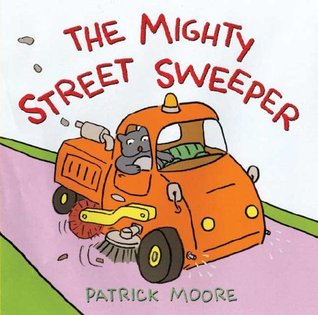 The Mighty Street Sweeper (Hardcover)