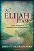 The Elijah Task: A Call to Today's Prophets and Intercessors