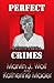 Perfect Crimes by Marvin J. Wolf