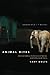 Animal Rites: American Culture, the Discourse of Species, and Posthumanist Theory