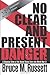 No Clear And Present Danger: A Skeptical View Of The United States Entry Into World War II