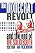 The Dixiecrat Revolt and the End of the Solid South 1932-1968 by Kari Frederickson