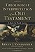 Theological Interpretation of the Old Testament: A Book-by-Book Survey