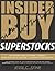 Insider Buy Superstocks: Th...