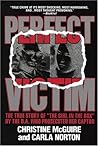 Perfect Victim: The True Story of "The Girl in the Box" by the D.A. Who Prosecuted Her Captor