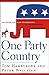 One Party Country: The Republican Plan for Dominance in the 21st Century