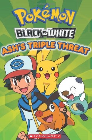 Pokemon: Black and White Ash's Triple Threat (Paperback)