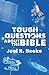 Tough Questions About the Bible