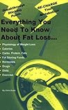Everything You Need To Know About Fat Loss Everything You Need To Know About Fat Loss