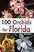 100 Orchids for Florida by Jack Kramer