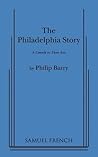 The Philadelphia Story by Philip Barry