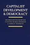 Capitalist Development and Democracy Capitalist Development and Democracy