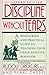 Discipline without Tears: A Reassuring & Practical Guide to Teaching Your Child Positive Behavior