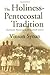 Holiness-Pentecostal Tradti...