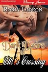 Dark Desire in Elk's Crossing (Elk's Crossing #2) Dark Desire in Elk's Crossing (Elk's Crossing #2)